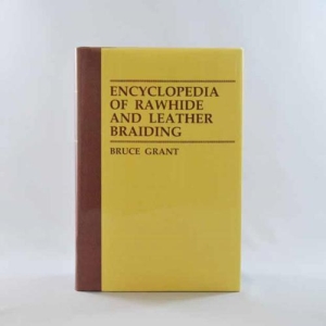 ENCYC OF RAWHIDE & LEATHER